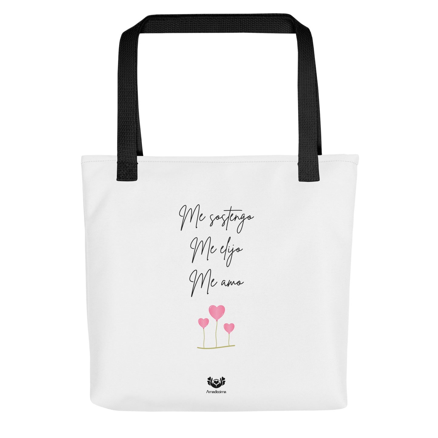 Bolsa tote blanca con asas negras Amadíssima, vista frontal con frase “Me sostengo, me elijo, me amo”, diseño consciente y sostenible.